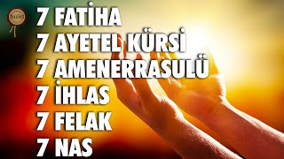 7 Fatiha 7 Ayetel Kürsi 7 Amenerrasulü 7 İhlas 7 Felak 7 Nas Kur'an-ı Kerim Ruky