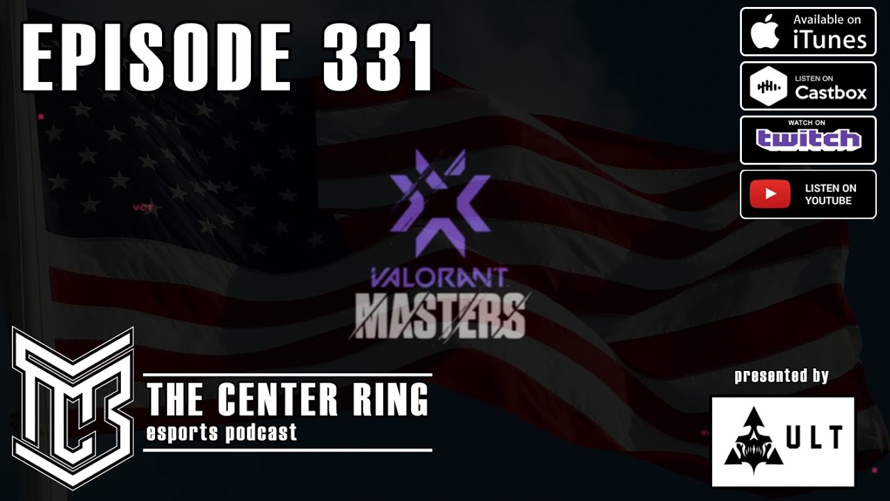 331: Valoranting, VCT Update, and more