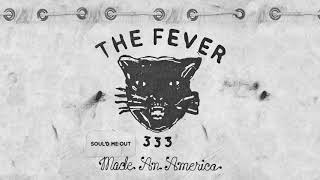 Watch Fever 333 Sould Me Out video