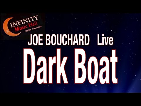 Dark Boat - Joe Bouchard's Acoustic Jukebox - Live at Infinity Hall