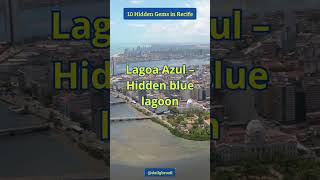 Daily Brazil Recife 10 Hidden Gems In Recife