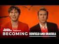 Nicolas Cage and Nicholas Hoult on Becoming Renfield and Dracula | Becoming