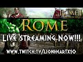 [FINISHED] Live Streaming CIG: Rome Campaign NOW!!!