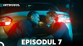 Intrusul Episodul 7 İçerde