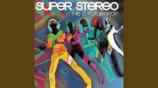 Watch Super Stereo Go On video