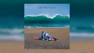 Watch Deepest Blue Late September video