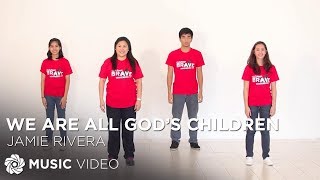 Watch Jamie Rivera We Are All Gods Children video