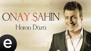 Onay Şahin - Beşik Düzü Ağasar (Horon) -  Audio - Esen Müzik