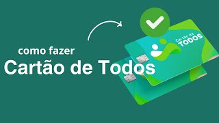 Cartão De Todos Como Fazer? Como Aderir E Se Cadastrar? Qual O Preço?