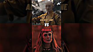 Ancient One Vs Wanda Who Is Strongest