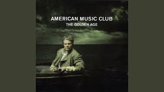 Watch American Music Club The Dance video