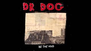 Watch Dr Dog Big Girl video