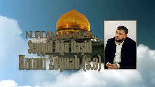 Seyyid Ağa Rəşid - Xanım Zeynəb S.ə