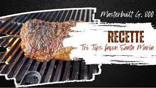 Tri Tips Façon Santa Maria Recette Des Aiguilettes Baronnes Façon Santa Maria Au Mb Gravity 800