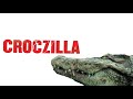 Croczilla (2012) Kill Count