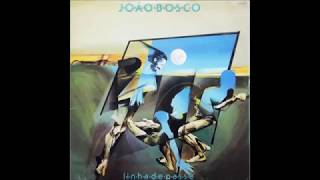 JoÃo Bosco Linha De Passe 1979 Completo Full JoÃo Bosco Linha De Passe 1979 Completo Full