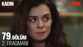 Kadın 79. Bölüm 2. Fragmanı