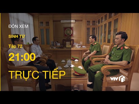 TRỰC TIẾP | TẬP 72: Sinh Tử - Bị truy cứu trách nhiệm, Chủ tịch Trần Nghĩa dọa nạt Viện Kiểm sát