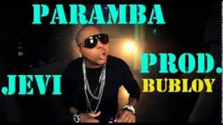 Paramba Jevi Nuevo Dembow 2014 Prod Bubloy