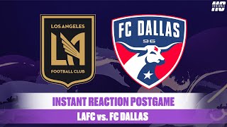 LAFC vs. FC Dallas | 110 Football Instant Reaction Postgame
