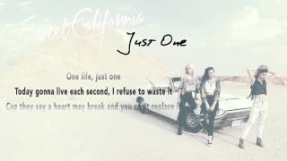 Sweet California - Just One (Lyric Video)