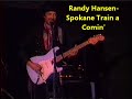 Randy Hansen- Spokane Train a Comin' (11-22-98)