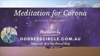 Meditation to help clear fear and flood Corona with light