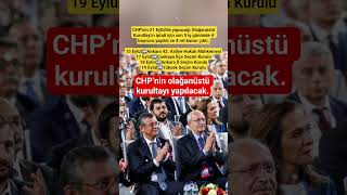 Chpnin Olağanüstü Kurultayın Iptali Için Son 5 Iş Gününde 4 Başvuru Yapıldı