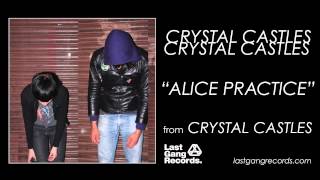 Watch Crystal Castles Alice Practice video