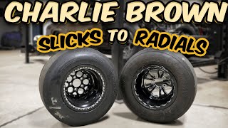 From Slicks To Radials Charlie Browns Hle-Free Tire Swap With Brad