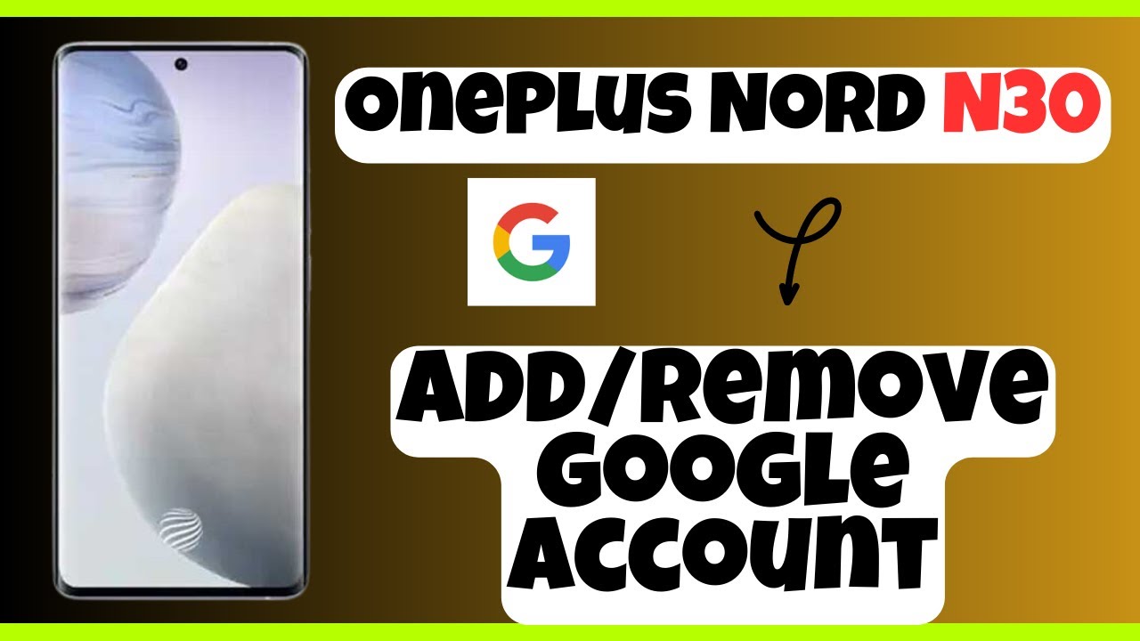 OnePlus Nord N30 Add/Remove google account || How to set OnePlus Nord N30 Add/Remove google account || How to set