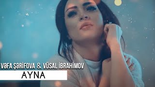 Vefa Serifova ft Vusal İbrahimov - Ayna