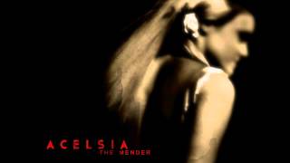 Watch Acelsia The Mender video