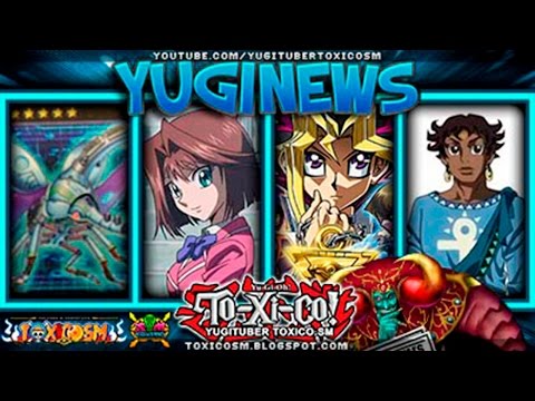 YUGINEWS! #40 (08-15 Diciembre) Yugituber: Toxico.SM | YGO To-Xi-Co! SM | Yu-Gi-Oh!