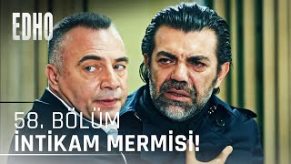 58. Bölüm ''İntikam Mermisi!'' | Eşkıya Dünyaya Hükümdar Olmaz