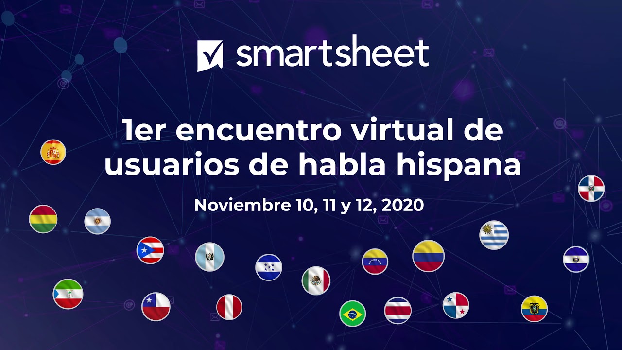 Smartsheet | 1er encuentro virtual de usuarios de habla hispana