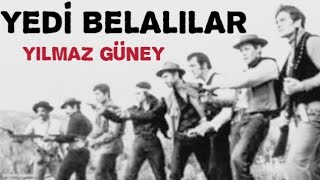 7 Belalılar - Eski Türk Filmi 1970 Yılmaz Güney