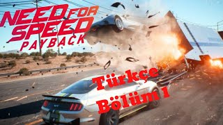 Need for Speed™ Payback  Türkçe Bölüm 1
