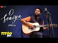 O Soniye - Arijit Singh | Vibha Saraf | Arjuna Harjai | Hindi Romantic Song | Lyrical