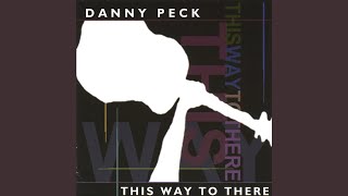 Watch Danny Peck The Desert King video