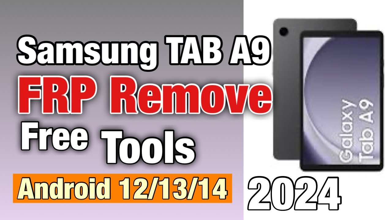 Samsung Tab A9 SM x110 Google Account Remove With Free Samsung Tab A9 SM x110 Google Account Remove With Free