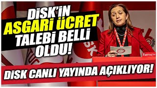 DİSK'in asgari ücret talebi belli oldu! Arzu Çerkezoğlu canlı yayında açıkladı!