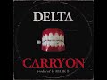 Delta - Carry On [ Produced by MARK B ]
