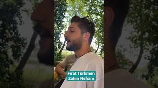 Fırat Türkmen - Zalim Nefis CANLI