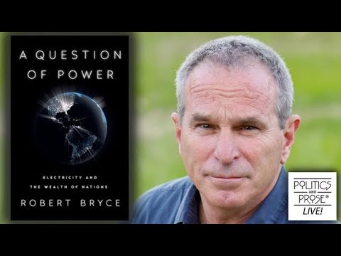 Robert Bryce, "A Question of Power" - YouTube