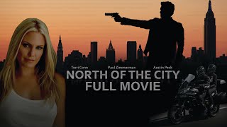 North Of The City (2018) | Crime Movie |  Movie