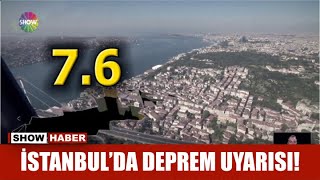 İstanbul'da deprem uyarısı!