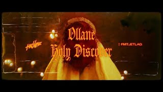 Ollane -  Holy Discover (Official Video)