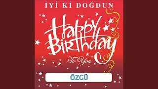 İyi Ki Doğdun Özgü