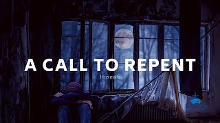 A Call to Repent